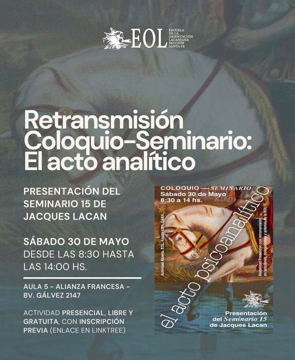 Retransmisión Coloquio-Seminario: El acto analítico