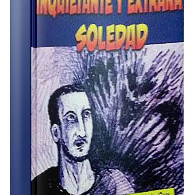 Inquietante y extraña soledad