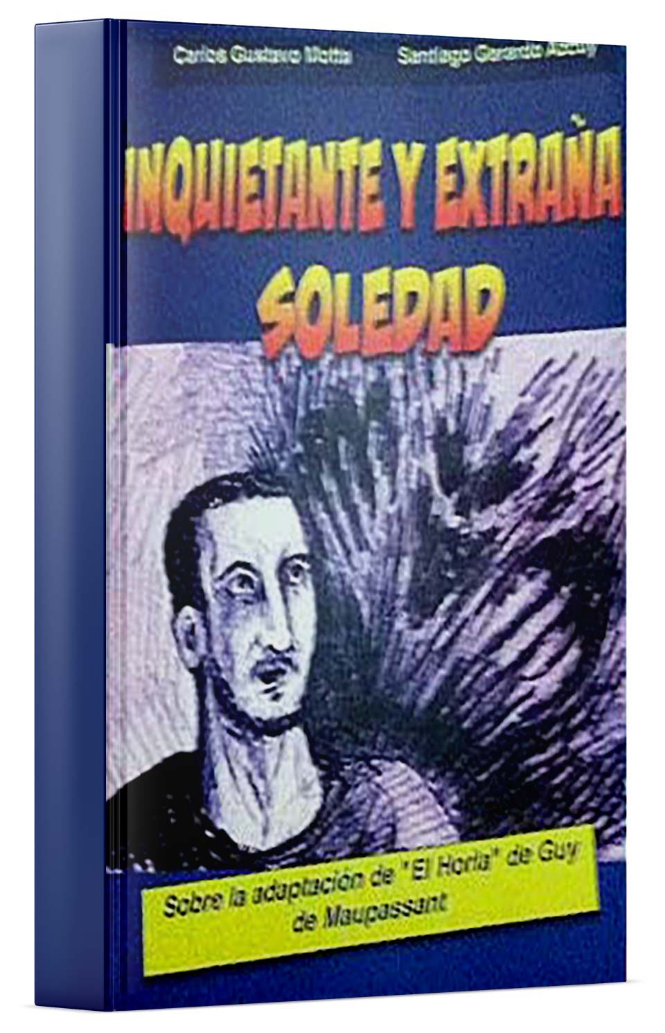 Inquietante y extraña soledad